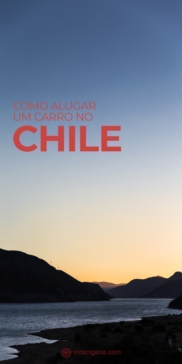 Todas as dicas para alugar um carro no Chile, com todas as informações necessárias e burocráticas, passo a passo para turistas experientes e iniciantes.