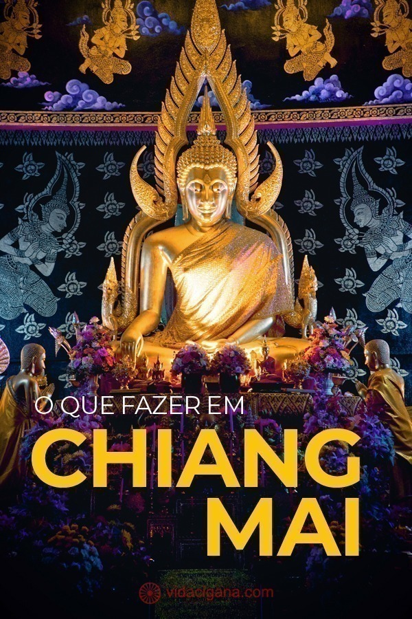 Todas as dicas do que fazer em Chiang Mai para facilitar a viagem de todos que buscam conhecer a segunda maior cidade da Tailândia, cheia de tradição e história.