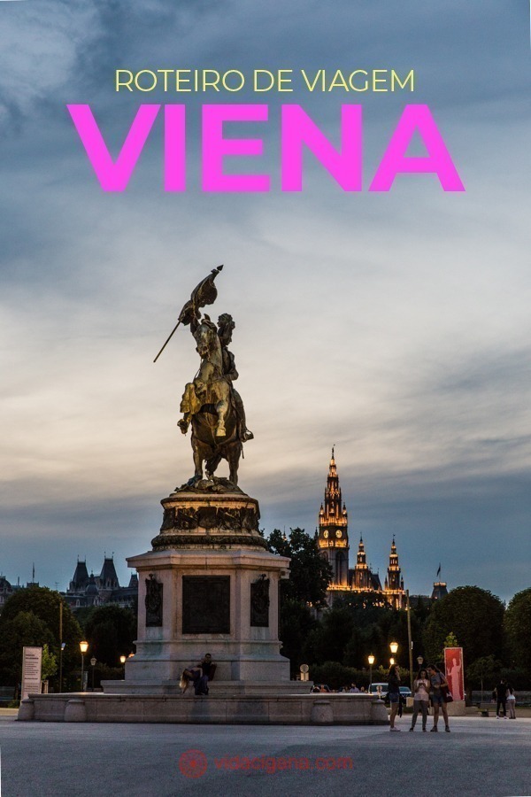 Tudo que você precisa saber para montar seu roteiro em Viena, a capital da Áustria, em 2, 3 ou 4 dias.