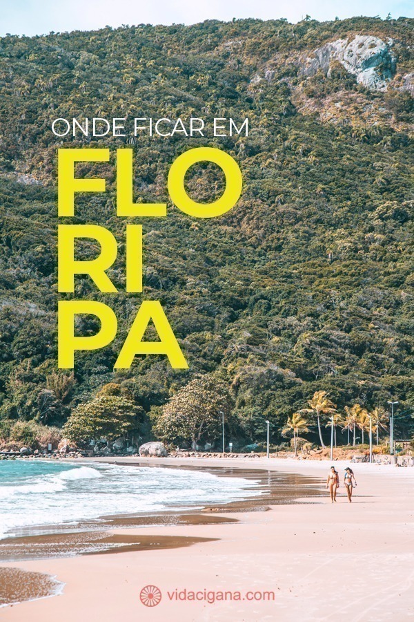 Onde ficar em Florianópolis? Salve e leia o nosso guia de 10 melhores praias, bairros, hoteis, pousadas e hostels, para cada tipo de viajante diferente.